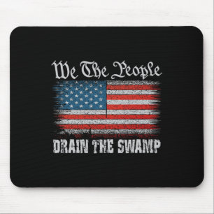 We The People Trump Drain The Swamp Usa American P Mouse Pad