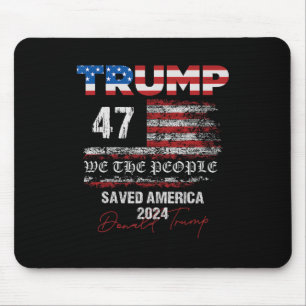 We The People Trump Saved America 47 President Ina Mouse Pad