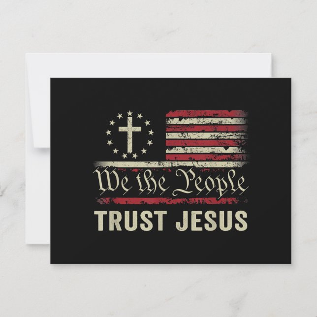 We The People Trust Jesus - USA Flag Christian Pat Holiday Card (Front)