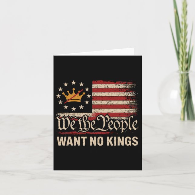 We The People Want No Kings In America  Card (Front)