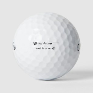 'We Tied The Knot - Now Let's Tee Off'' Wedding  Golf Balls