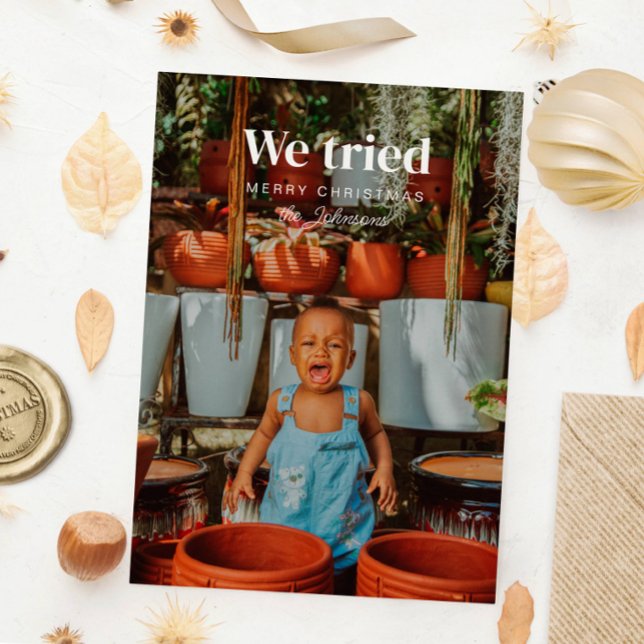 We Tried Funny Christmas Holiday Photo Card (Creator Uploaded)