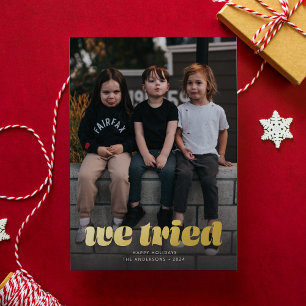 We Tried Funny Christmas Photo Foil Holiday Card