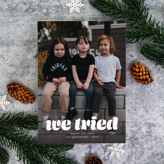 We Tried Funny Christmas Single Photo  Holiday Card (Creator Uploaded)