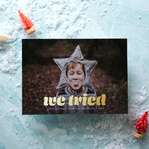 We Tried Photo Funny Christmas Foil Holiday Card