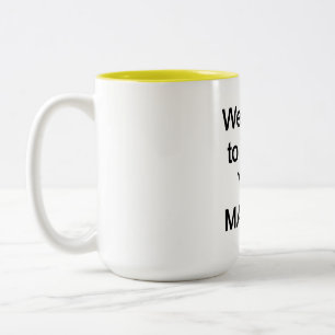 We tried to warn you, MAGATs Two-Tone Coffee Mug