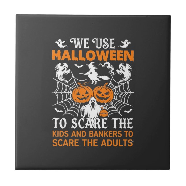 We Use Halloween Scare Ghost Pumpkins Witch Spider Ceramic Tile (Front)