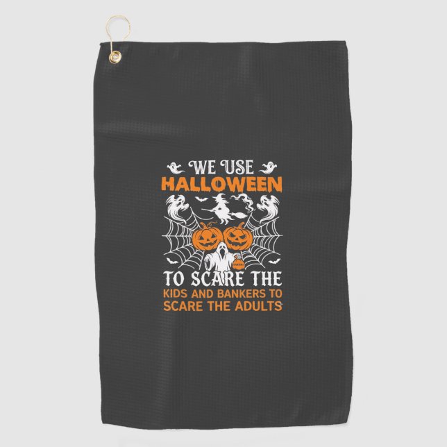 We Use Halloween Scare Ghost Pumpkins Witch Spider Golf Towel (Front)
