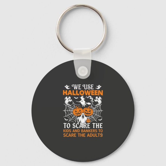 We Use Halloween Scare Ghost Pumpkins Witch Spider Key Ring (Front)