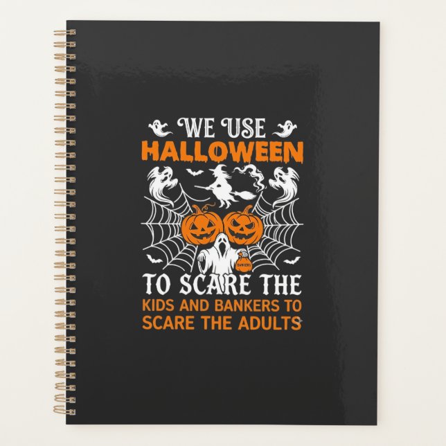 We Use Halloween Scare Ghost Pumpkins Witch Spider Planner (Front)