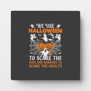We Use Halloween Scare Ghost Pumpkins Witch Spider Plaque