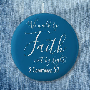 We Walk by Faith 6 Cm Round Badge