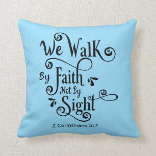 We Walk By Faith Cushion