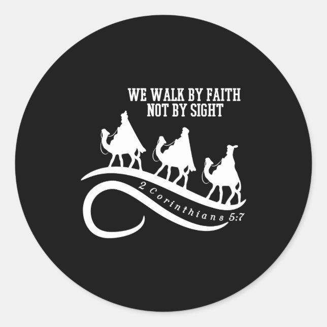 We Walk By Faith Not By Sight Christian Christmas  Classic Round Sticker (Front)