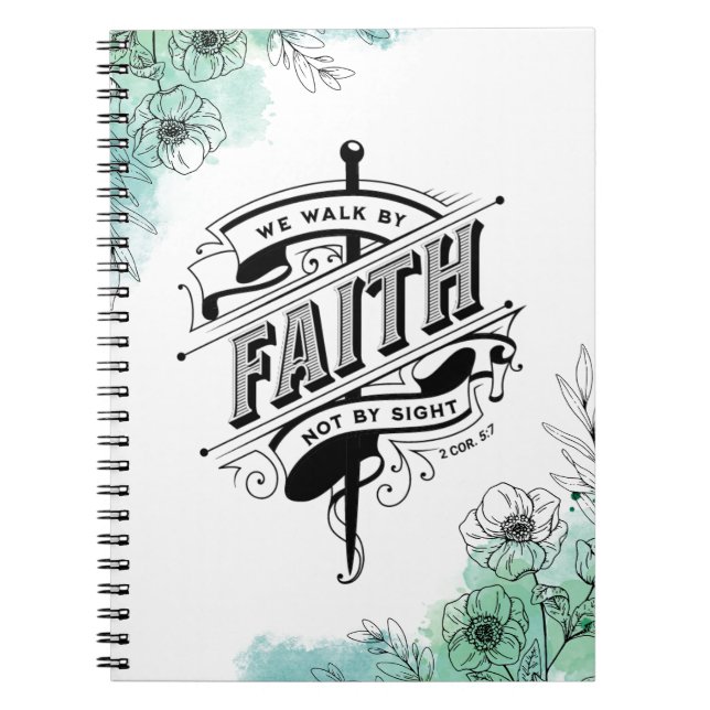 We walk by Faith not by Sight Notebook Journal (Front)