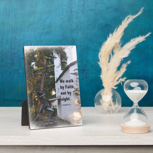 We Walk By Faith Not By Sight Plaque (Side)