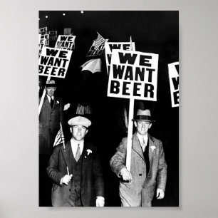 We Want Beer, Black and White, Vintage Prohibition Poster
