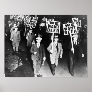 We Want Beer Protest Old Photography. Vintage Beer Poster