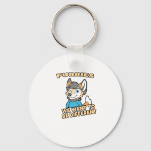 We Want To Be Different Furry Fandom Fursuit Gift Key Ring