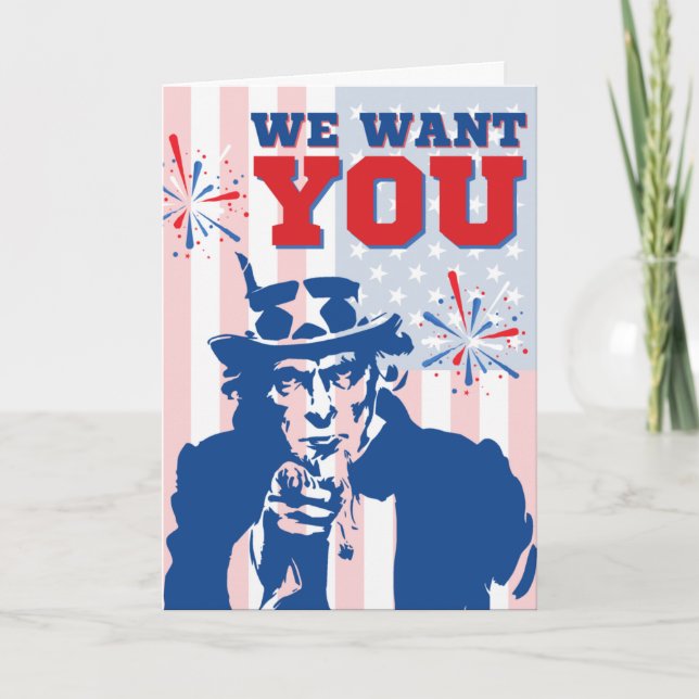 We Want You Funny Fourth of July Card (Front)