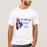 We Want You In Out Team Uncle Sam,