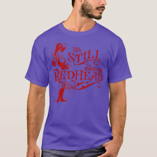 We Wants the Redhead Caribbean Pirates Shirt