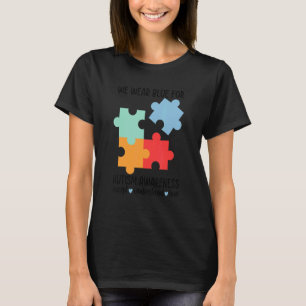 We Wear Blue For Autism Awareness Accept Understan T-Shirt