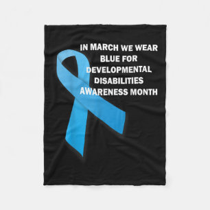 We Wear Blue For Developmental Disabilities Awaren Fleece Blanket