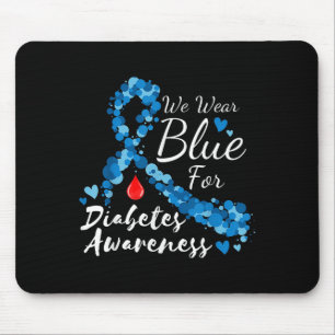 We Wear Blue For Diabetes Awareness Blue Ribbon T1 Mouse Pad