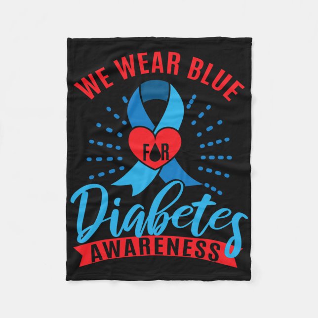 We Wear Blue For Diabetes Awareness  Fleece Blanket (Front)