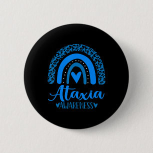 we wear Blue rainbow awsewome for Ataxia Awareness 6 Cm Round Badge
