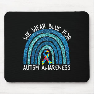 We Wear Blue Rainbow For Autism Awareness Mouse Pad