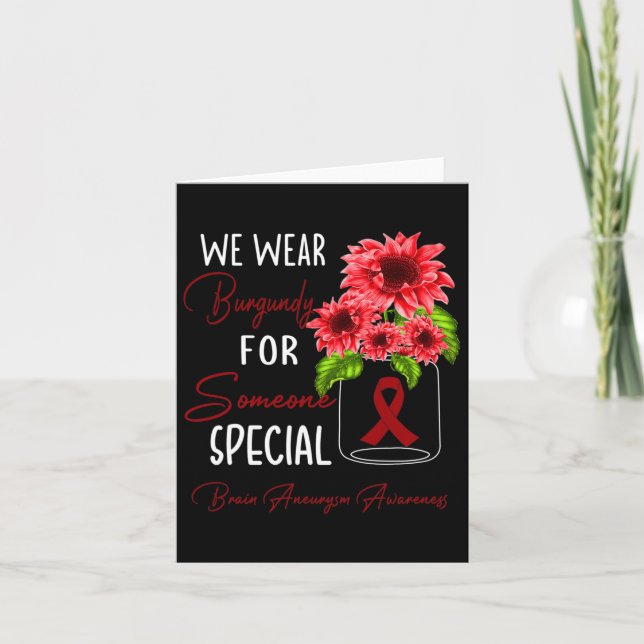 We Wear Burgundy Brain Aneurysm Awareness  Card (Front)