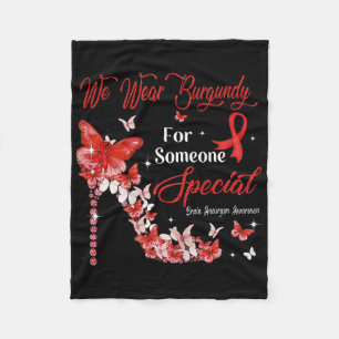 We Wear Burgundy Butterflies Brain Aneurysm Awaren Fleece Blanket