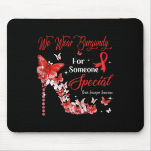 We Wear Burgundy Butterflies Brain Aneurysm Awaren Mouse Pad