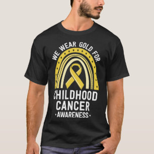 We Wear Gold Childhood Cancer Awareness Matching F T-Shirt