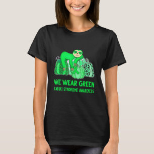 We Wear Green Kabuki Syndrome Awareness Sloth T-Shirt