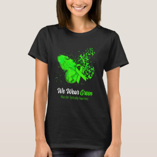We Wear Green Muscular Dystrophy Awareness Butterf T-Shirt