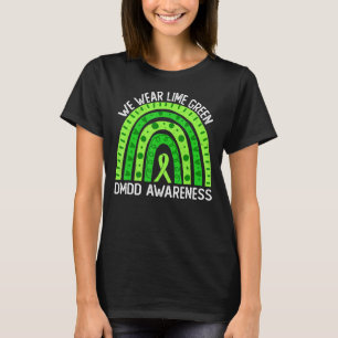 We Wear Lime Green For DMDD Awareness T-Shirt