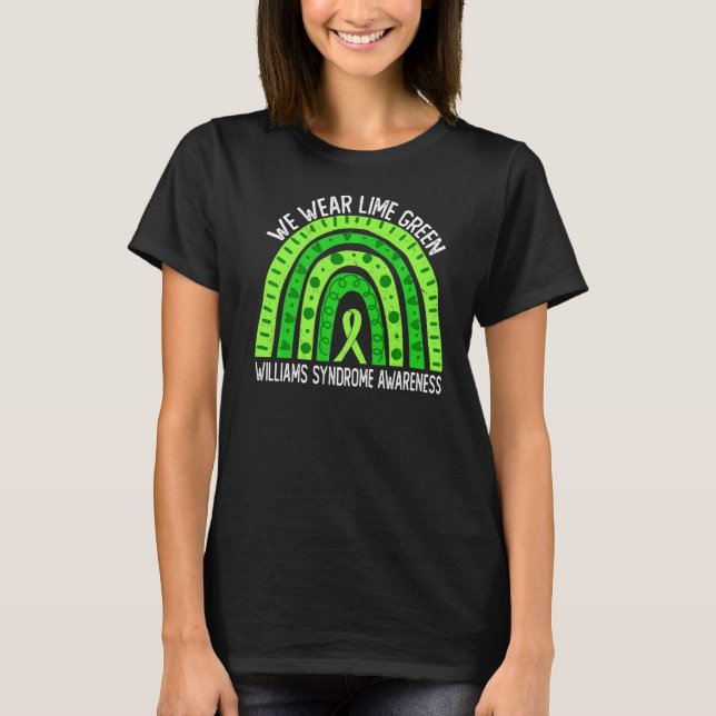 We Wear Lime Green For Williams Syndrome Awareness T-Shirt (Front)