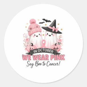 We Wear Nk Say Boo To Cancer Breast Cancer Ghost W Classic Round Sticker