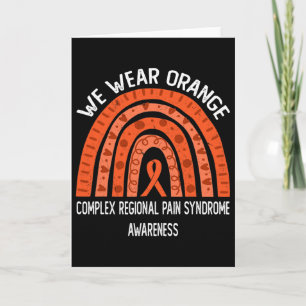 We Wear Orange For Complex Regional Pain Syndrome  Card