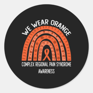 We Wear Orange For Complex Regional Pain Syndrome Classic Round Sticker