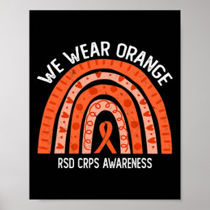 We Wear Orange For Rsd Crps Awareness Poster