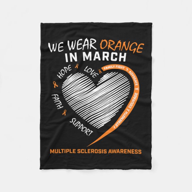 We Wear Orange In March Multiple Sclerosis Awarene Fleece Blanket (Front)