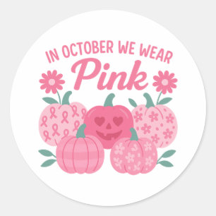 We Wear Pink Breast Cancer Awareness Pumpkin Classic Round Sticker