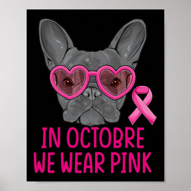 We Wear Pink Bulldog Dog Breast Cancer Awareness  Poster (Front)