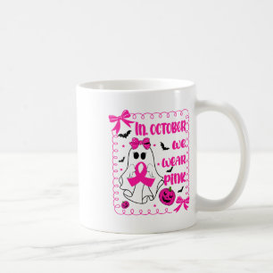 We Wear Pink Coquette Breast Cancer In October Hal Coffee Mug