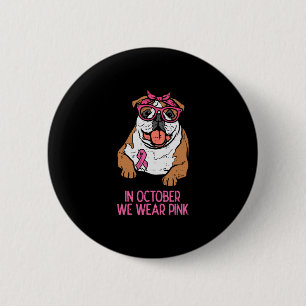 We Wear Pink English Bulldog Breast Cancer Awarene 6 Cm Round Badge