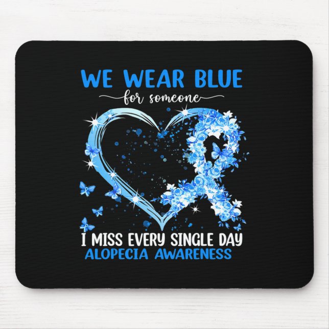 We Wear Pink For Alopecia Awareness Heart Ribbon  Mouse Pad (Front)